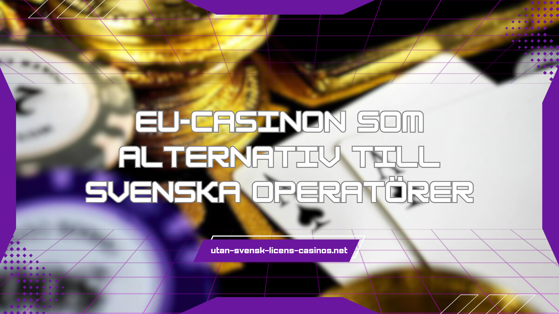 EU-casinon som alternativ till svenska operatörer