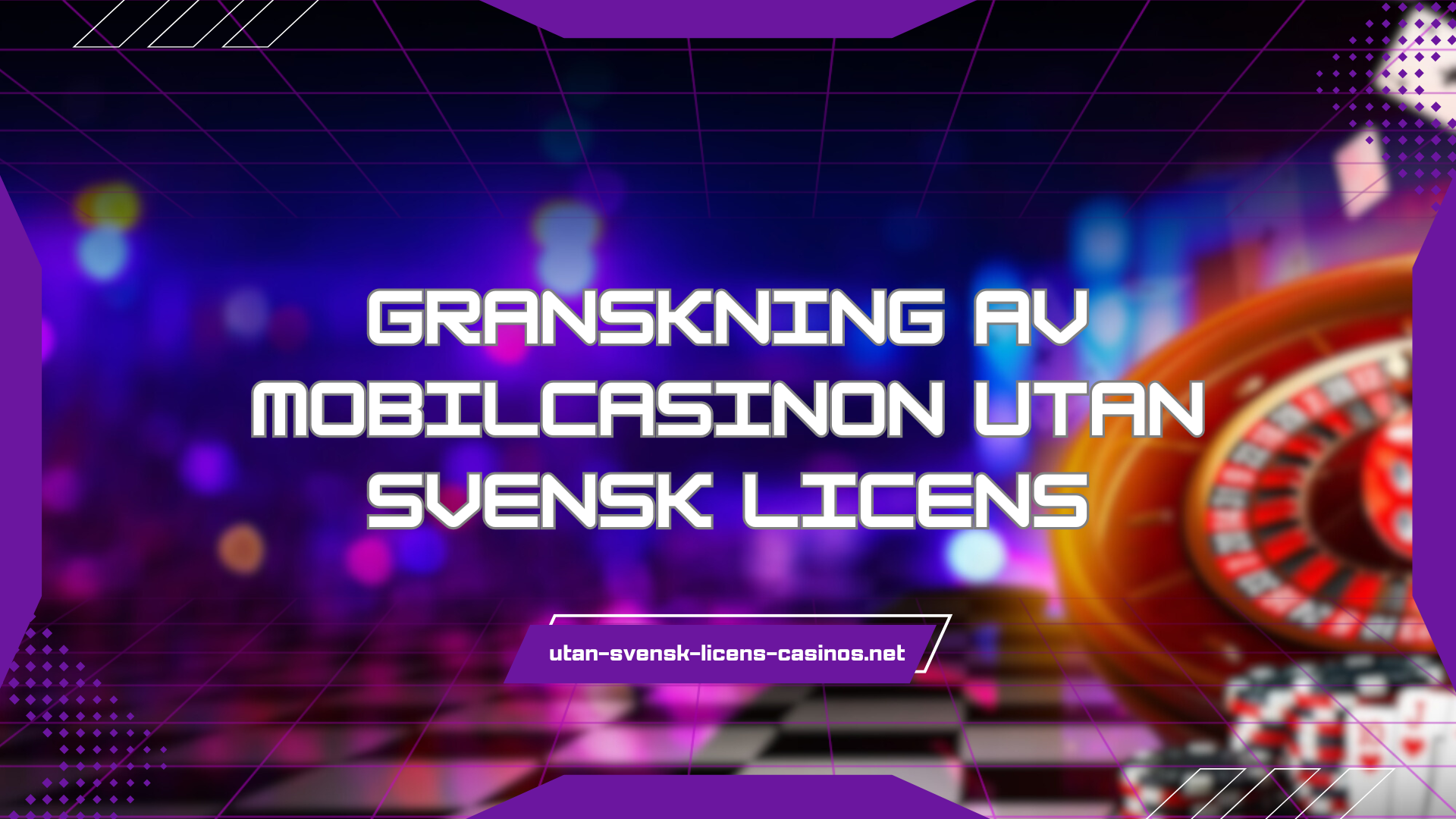 Granskning av mobilcasinon utan svensk licens