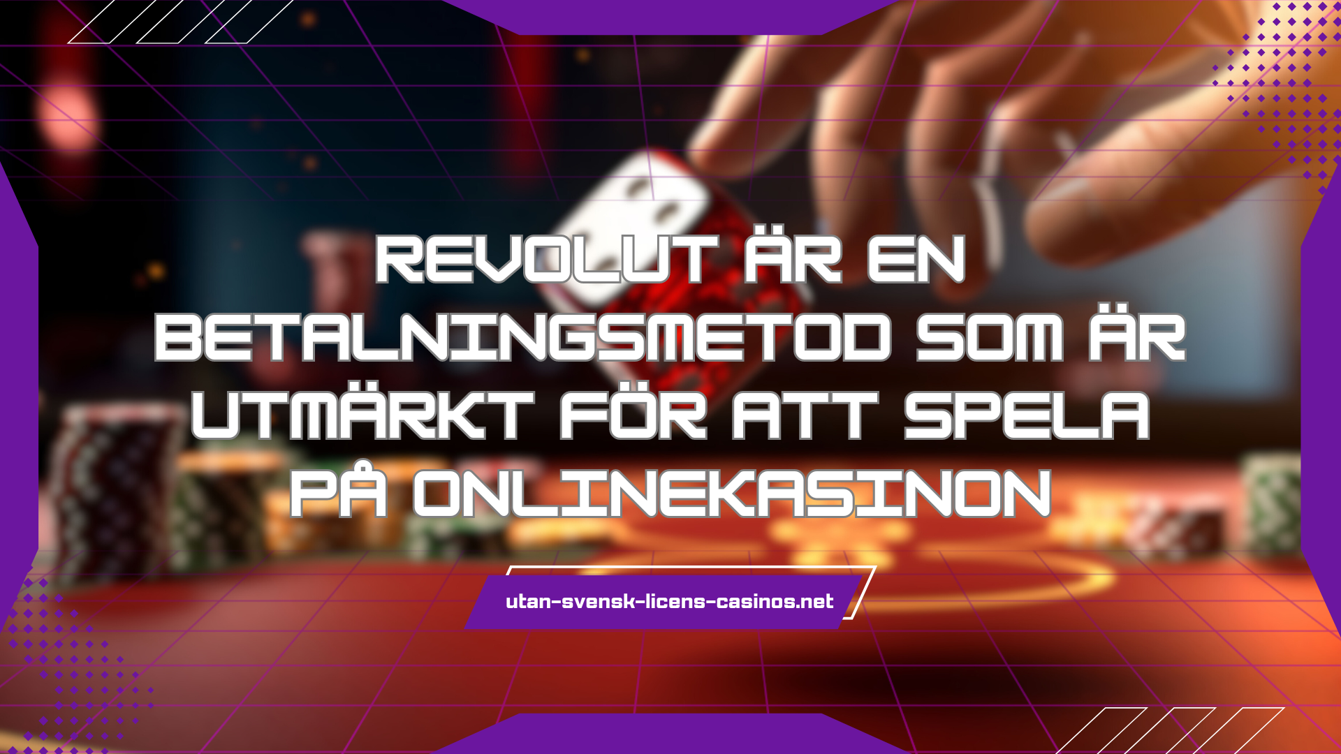 Revolut är en betalningsmetod som är utmärkt för att spela på onlinekasinon