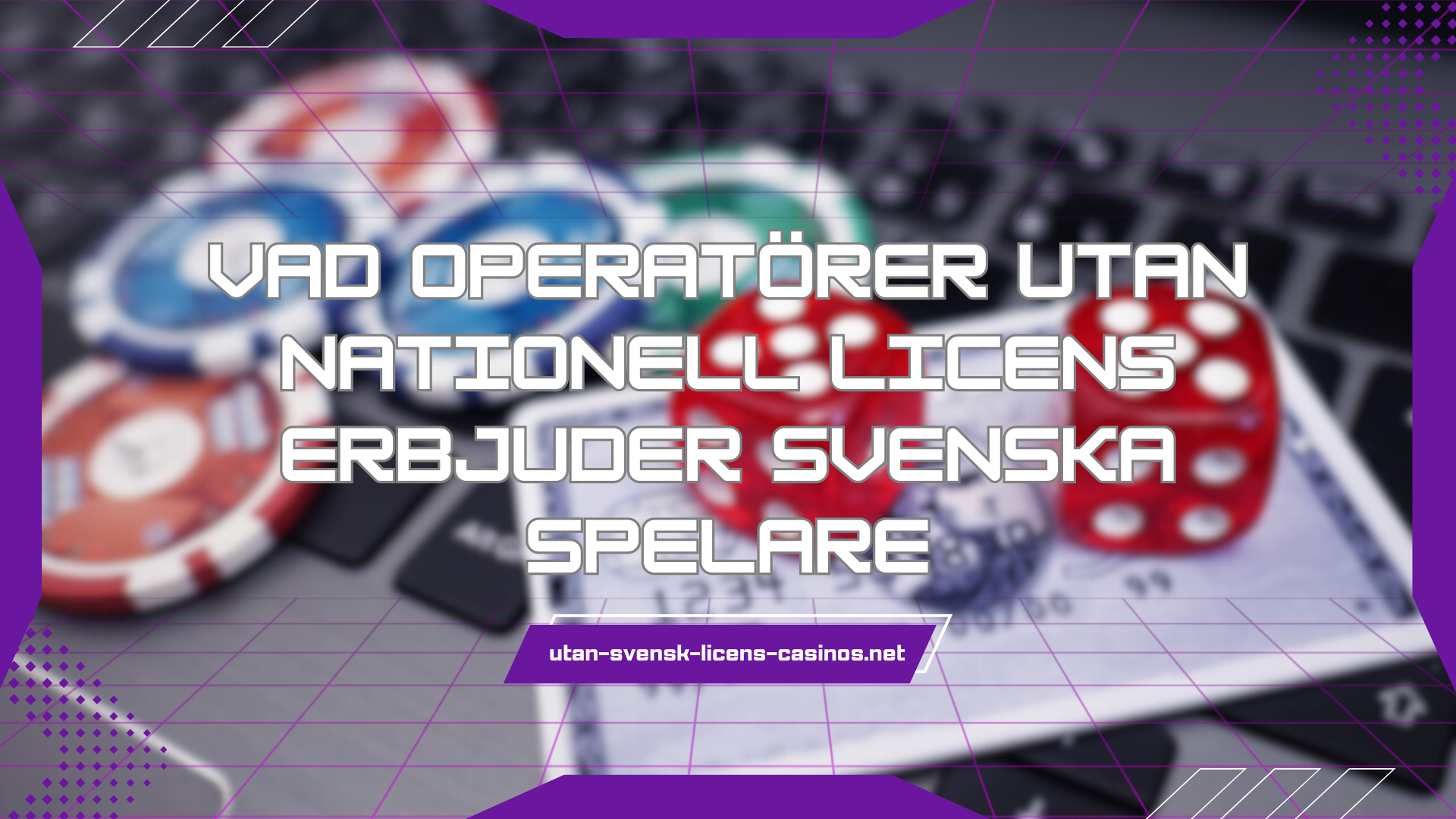 Vad operatörer utan nationell licens erbjuder svenska spelare